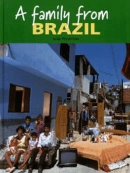A Family from Brazil by Julia Waterlow Hardback