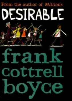 Desirable by Frank Cottrell Boyce Paperback