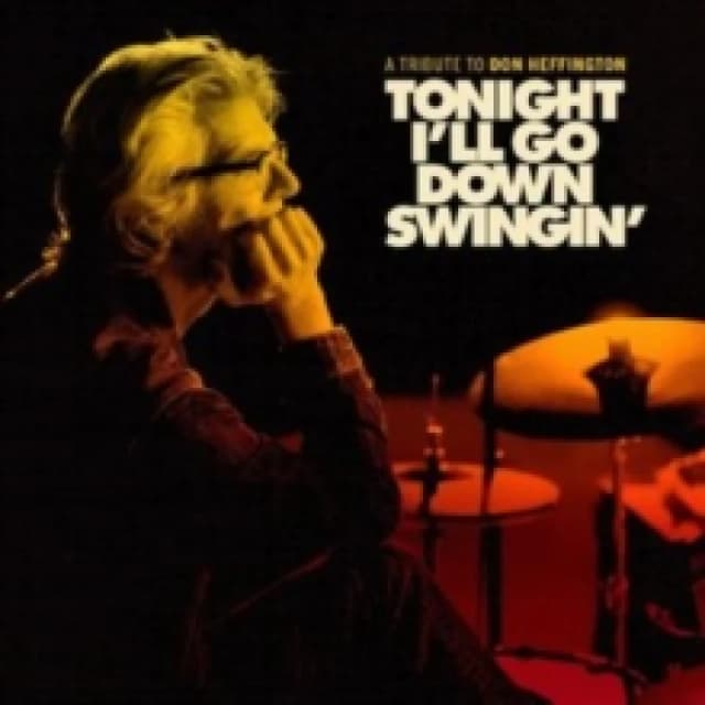 Tonight I'll go down swingin': A tribute to Don Heffington Vinyl