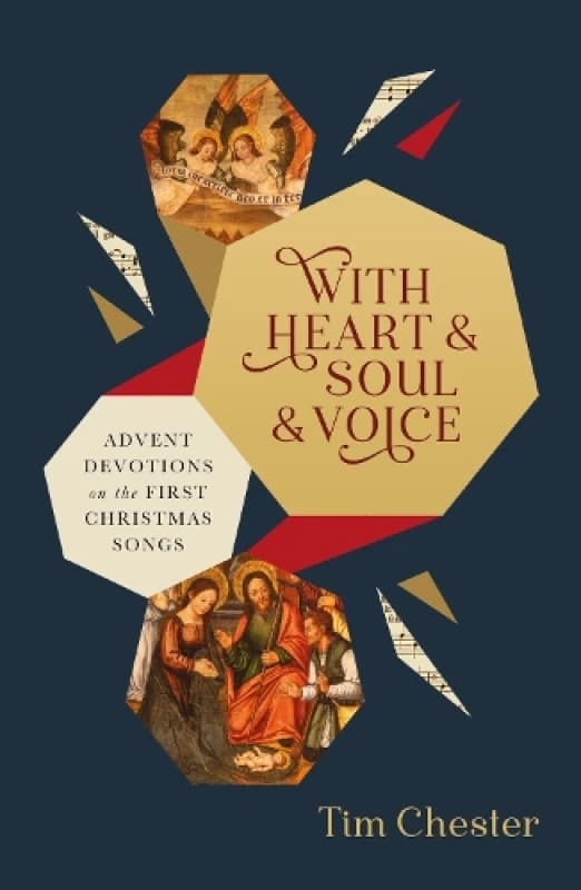 With Heart and Soul and Voice : Advent Devotions on the First Christmas Songs Paperback / softback