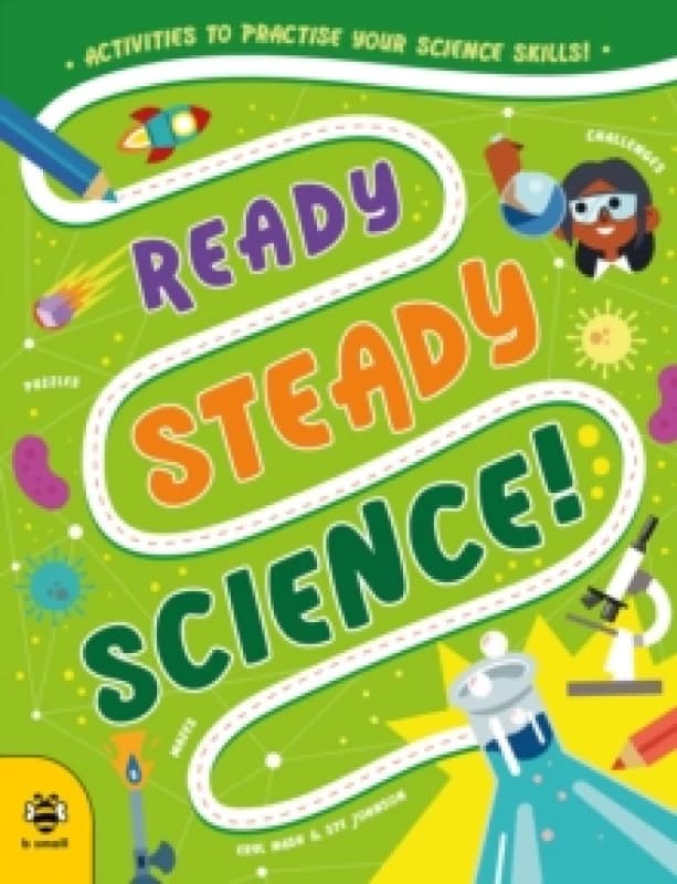 Ready Steady Science : Activities to Practise Your Science Skills! Paperback / softback