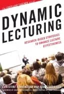 dynamic lecturing research based strategies to enhance lecture effectivenes