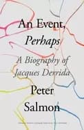 event perhaps a biography of jacques derrida