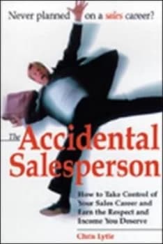The Accidental Salesperson by Chris Lytle Paperback