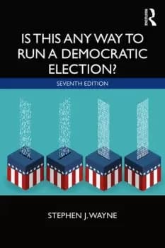 Is This Any Way to Run a Democratic Election?