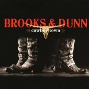 Cowboy Town by Brooks and Dunn CD Album