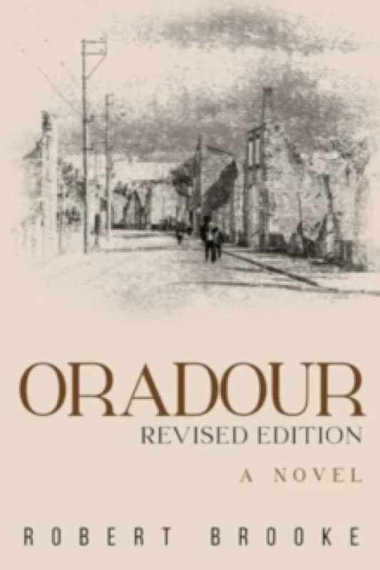 Oradour: Revised edition Paperback / softback