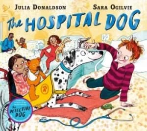 The hospital dog by Julia Donaldson