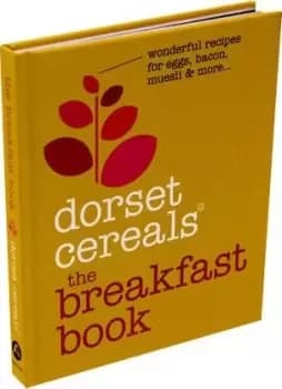 The Breakfast Book by Dorset Cereals