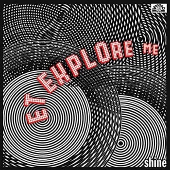 E.T.Explore Me - Shine CD