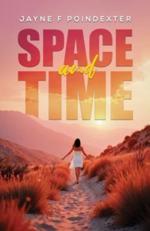 Space and Time. Paperback. By Jayne F Poindexter Books