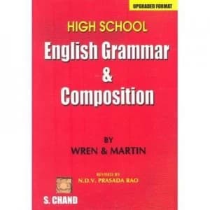 High School English Grammar and Composition by P.C Wren,