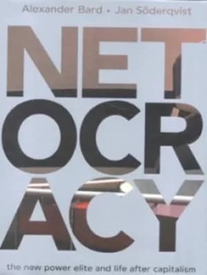 Netocracy by Alexander Bard