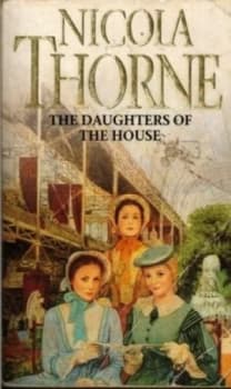The Daughters of the House by Nicola Thorne Paperback