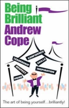 Being Brilliant by Andrew Cope Paperback