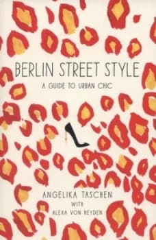 Berlin Street Style by Angelika Taschen Book