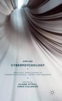 Applied cyberpsychology by A. Attrill