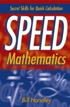 Speed Mathematics by Bill Handley Paperback