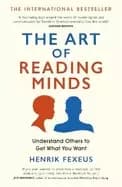 art of reading minds understand others to get what you want