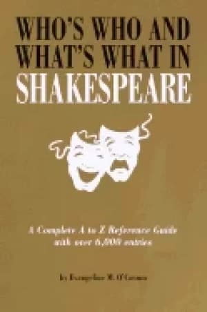 whos who and whats what in shakespeare giving references by topics to notab
