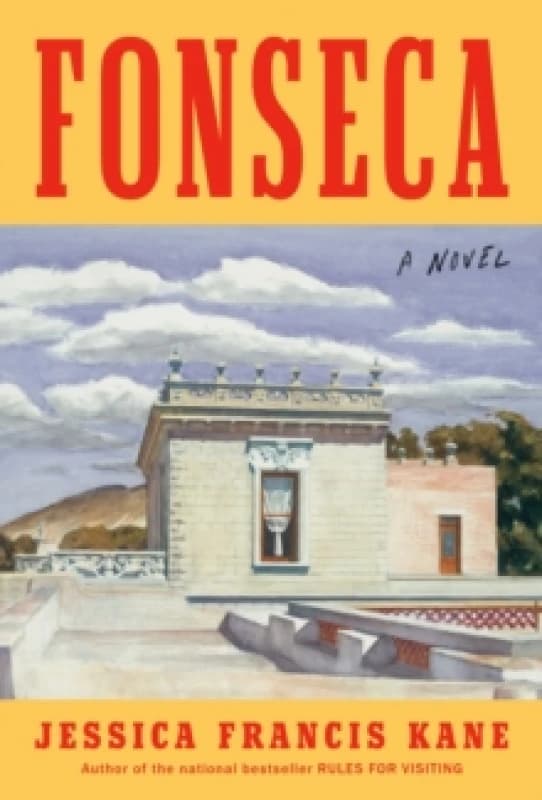 Fonseca. Hardback. By Jessica Francis Kane Books