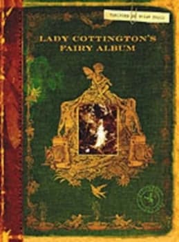 Lady Cottingtons Fairy Album by Brian Froud Hardback