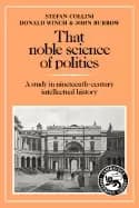 that noble science of politics a study in nineteenth century intellectual h