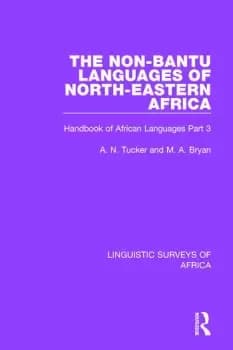 The Non-Bantu Languages of North-Eastern AfricaHandbook of African Languages Part 3