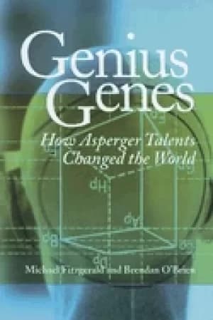 genius genes how asperger talents changed the world