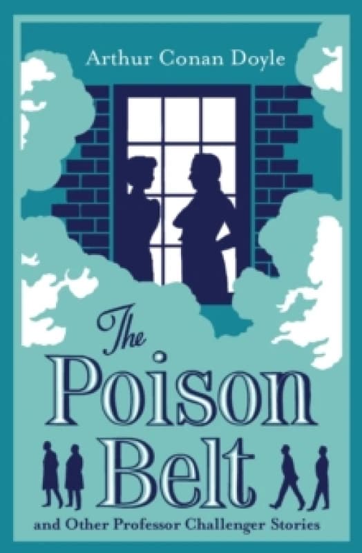 The Poison Belt and Other Professor Challenger Stories : Annotated Edition Paperback / softback