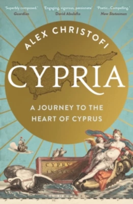 Cypria : A Journey to the Heart of Cyprus - shortlisted for the London Hellenic Prize Paperback / softback