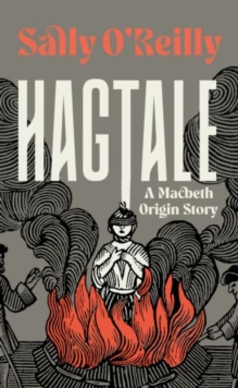Hagtale : A Macbeth Origin Story Hardback