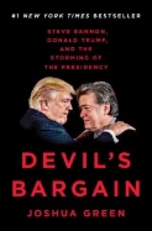 devils bargain steve bannon donald trump and the storming of the presidency