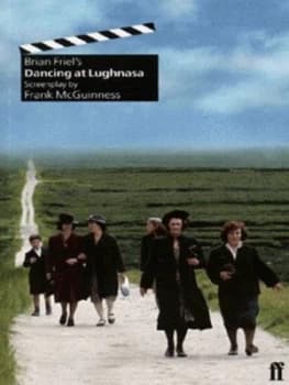 Brian Friels Dancing at Lughnasa by Frank Mcguinness and Brian Friel Book
