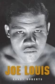 Joe Louis by Randy Roberts Paperback