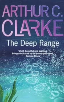 The deep range by Sir Arthur C. Clarke