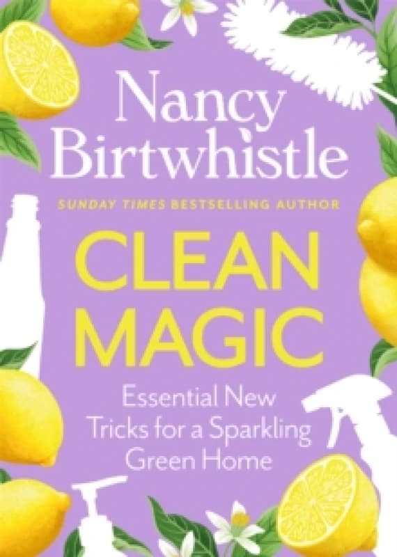 Clean Magic. Hardback. By Nancy Birtwhistle Books