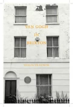 Van Gogh in Brixton by Suan Traynor Paperback