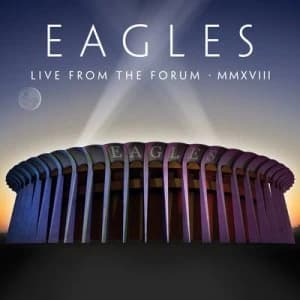 Live from the Forum MMXVIII by The Eagles CD Album