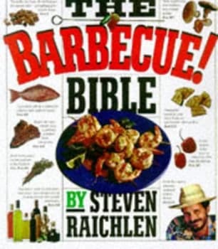 The Barbecue Bible by Steven Raichlen Paperback