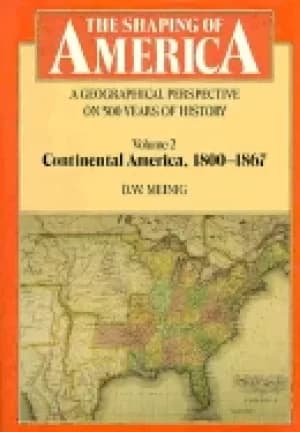 shaping of america a geographical perspective on 500 years of history volum