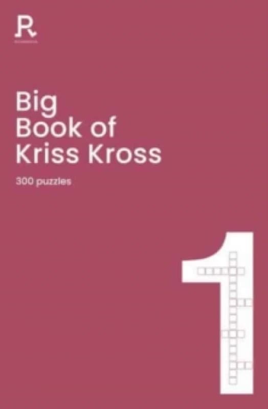 Big Book of Kriss Kross Book 1 : a bumper kriss kross book for adults containing 300 puzzles Paperback / softback