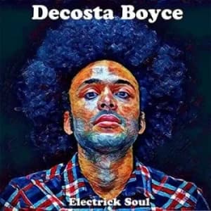 Electrick Soul by Decosta Boyce CD Album