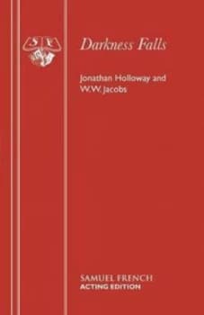 Darkness Falls by Jonathan Holloway and W. W Jacobs and Jonathan Holloway Book