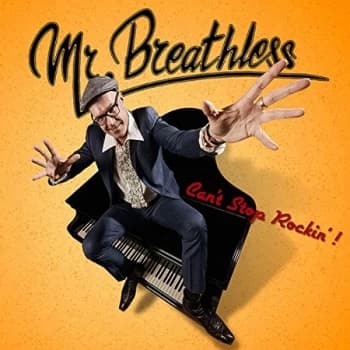 Mr. Breathless - Can't Stop Rockin' CD