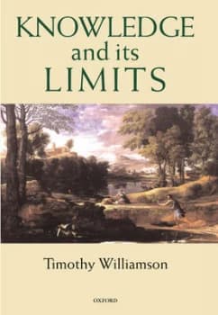 Knowledge and Its Limits by Timothy Williamson Hardback