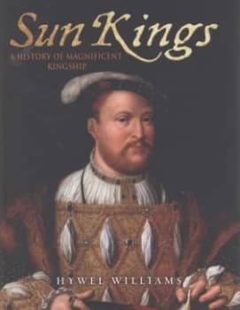 The Sun Kings by Hywel Williams Hardback