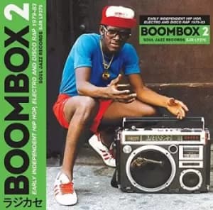 Boombox 2 Early Independent Hip Hop Electro and Disco Rap 1979-83 by Various Artists CD Album