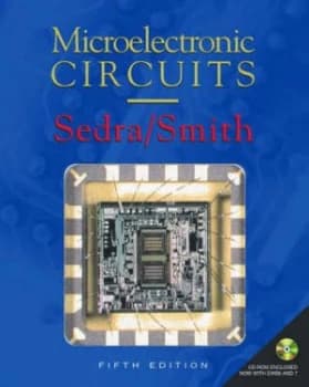 Microelectronic Circuits by Adel S Sedra and Kenneth C Smith Book