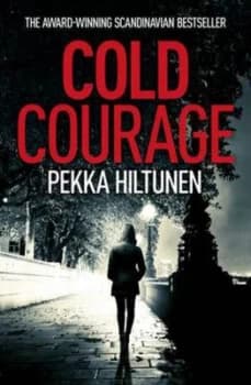 Cold Courage by Pekka Hiltunen Book